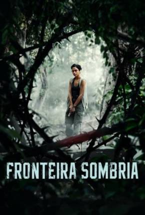 Filme Fronteira Sombria Dublado