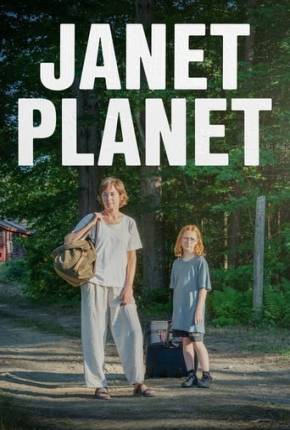 Filme Janet Planet Dublado / Dual Áudio