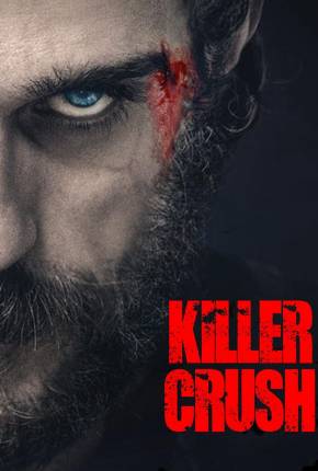 Filme Killer Crush - Legendado e Dublado Não Oficial 