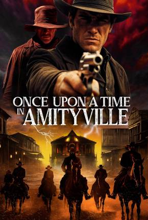 Filme Once Upon a Time in Amityville - Legendado e Dublado 