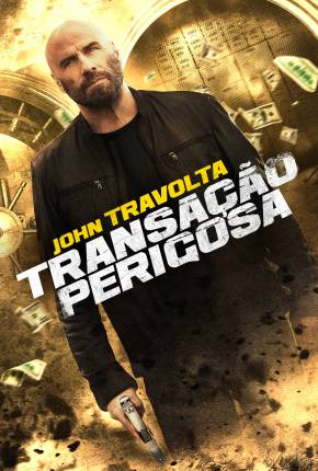 Filme Transação Perigosa Dublado / Dual Áudio