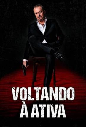 Filme Voltando à Ativa Dublado