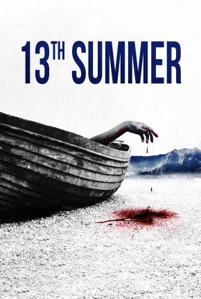 Filme 13th Summer - Legendado e Dublado 