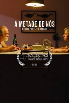 Filme A Metade de Nós Nacional