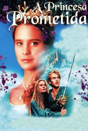 Filme A Princesa Prometida - The Princess Bride Dublado / Dual Áudio