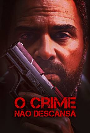 Filme O Crime Não Descansa Dublado / Dual Áudio