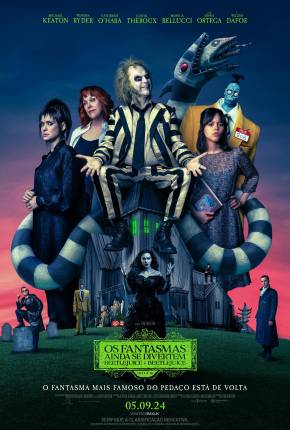 Filme Os Fantasmas Ainda se Divertem - Beetlejuice Beetlejuice - CAM Dublado / Dual Áudio