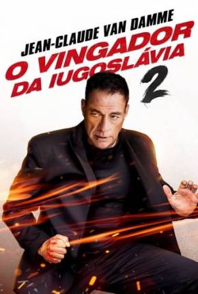 Filme Vingador da Iugoslávia 2 Dublado / Dual Áudio