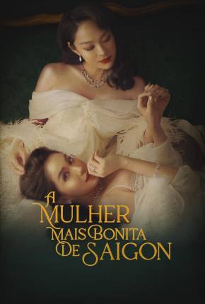 Filme A Mulher Mais Bonita de Saigon Dublado