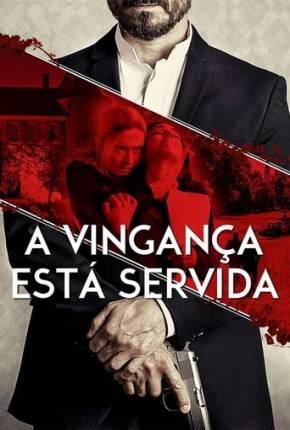 Filme A Vingança Está Servida Dublado / Dual Áudio