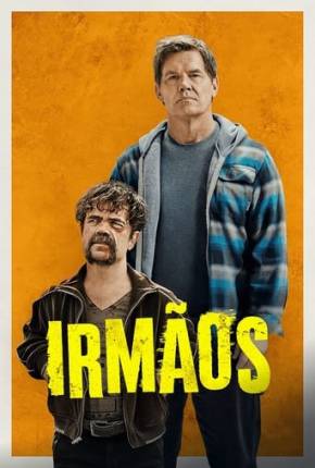 Filme Irmãos Dublado / Dual Áudio