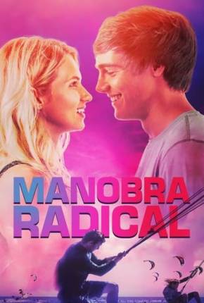 Filme Manobra Radical Dublado / Dual Áudio