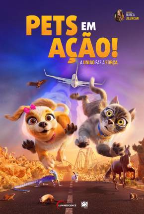 Filme Pets em Ação! Dublado / Dual Áudio