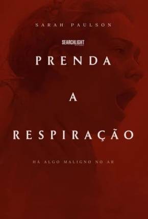 Filme Prenda a Respiração Dublado / Dual Áudio