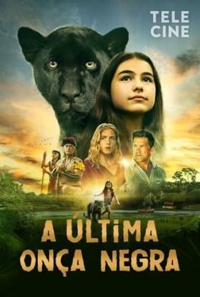 Filme A Última Onça Negra Dublado / Dual Áudio