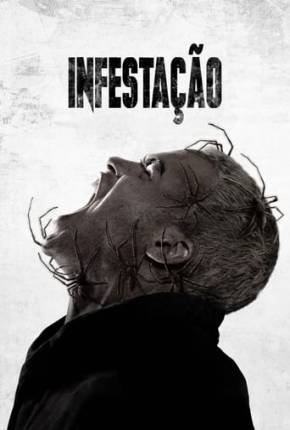 Filme Infestação Dublado / Dual Áudio