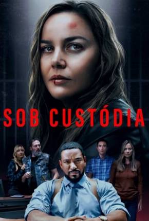 Filme Sob Custódia - Detained Dublado / Dual Áudio