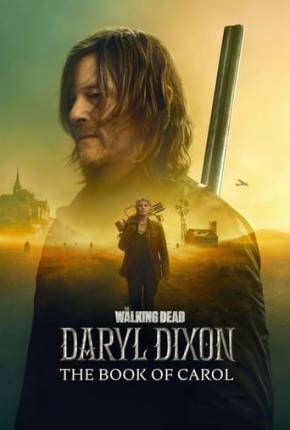 Série The Walking Dead - Daryl Dixon - 2ª Temporada Dublada / Dual Áudio