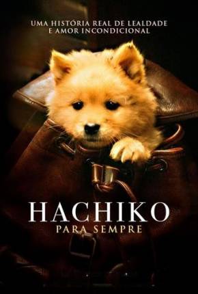 Filme Hachiko - Para Sempre Dublado / Dual Áudio