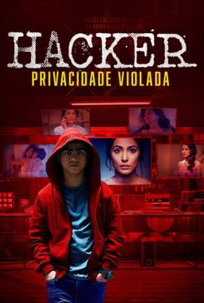 Filme Hacker Privacidade Violada Dublado / Dual Áudio