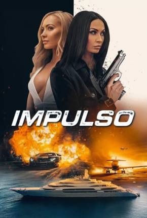 Filme Impulso Dublado / Dual Áudio