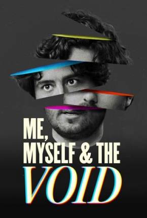 Filme Me Myself e the Void - Legendado e Dublado 