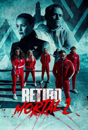 Filme Retiro Mortal 2 Dublado / Dual Áudio