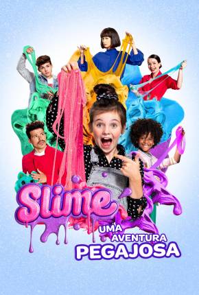 Filme Slime - Uma Aventura Pegajosa Dublado