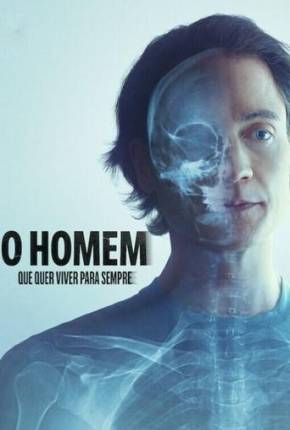 Filme O Homem que Quer Viver para Sempre Dublado / Dual Áudio