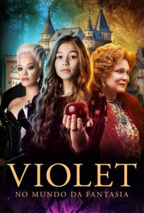 Filme Violet no Mundo da Fantasia Dublado / Dual Áudio