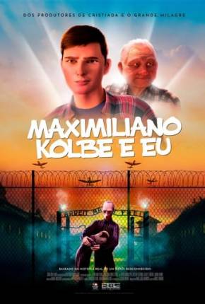 Filme Maximiliano Kolbe e Eu Dublado / Dual Áudio